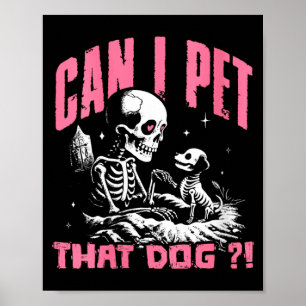 Womens Funny Dog Lover Funny Skeleton Dog Lover Poster
