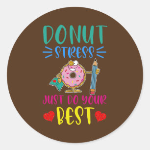 Womens Funny Doughnut Stress Do Your Best Rock The Classic Round Sticker