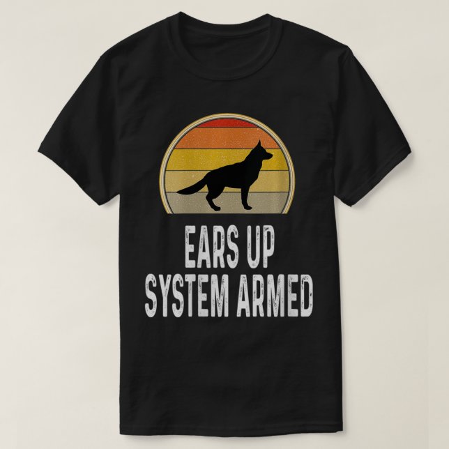 Womens Funny German Shepherd Ears Up System Armed  T-Shirt (Design Front)