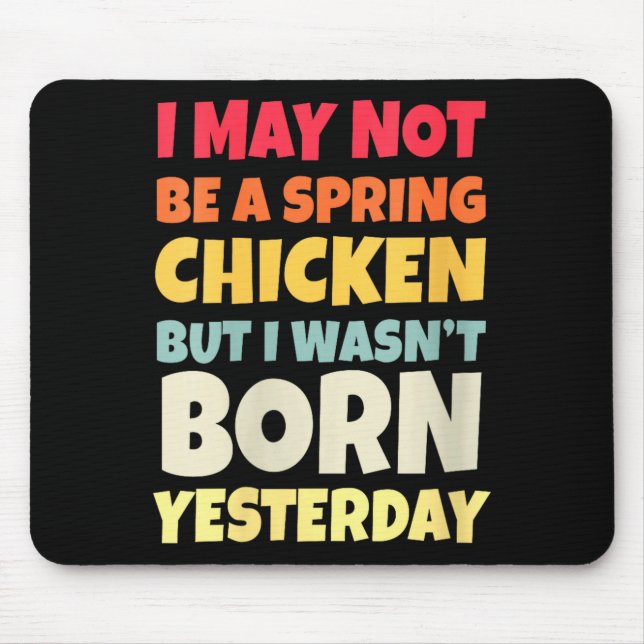 Womens Funny Getting Older Retro Spring Chicken Bi Mouse Pad (Front)