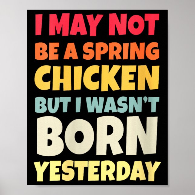 Womens Funny Getting Older Retro Spring Chicken Bi Poster (Front)