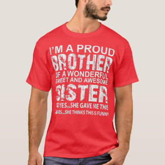 Womens Funny Gift for Brother From Awesome Sister  T-Shirt