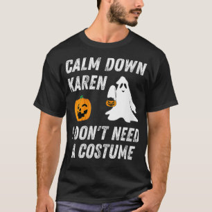 Womens Funny Halloween Ghost Calm Down Karen Hallo T-Shirt