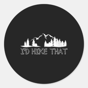 Womens Funny Hiking Lover Boyfriend Birthday Gift Classic Round Sticker
