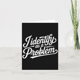 Womens Funny Humour Joke Sarcastic Quote Identify Card