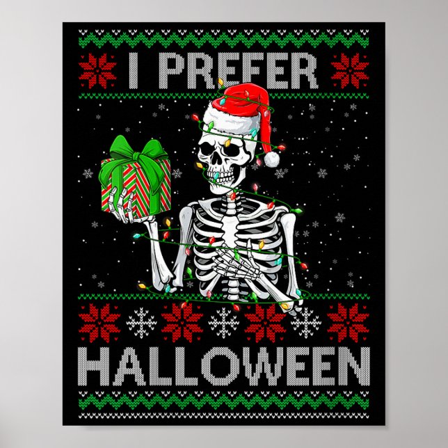Womens Funny I Prefer Halloween Skeleton Ugly Chri Poster (Front)
