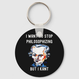 Womens Funny I Want To Stop Philosophising But I K Key Ring