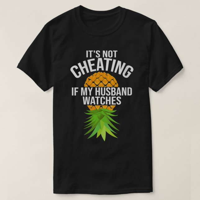 Womens Funny It's Not Cheating If My Husband Watch T-Shirt (Design Front)