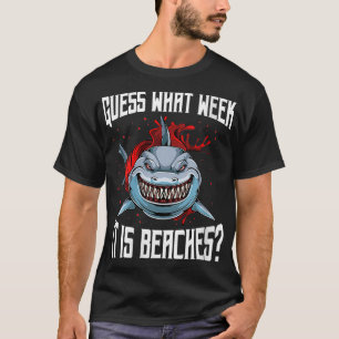 Womens Funny Joke Guess What Week It Is Sarcastic T-Shirt