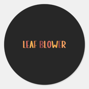 Womens Funny Leaf Blower Fall Costume Couple Hallo Classic Round Sticker