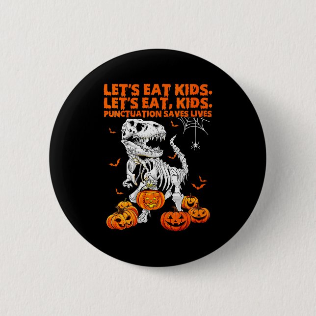 Womens Funny Let's Eat Kids Punctuation Saves Gram 6 Cm Round Badge (Front)