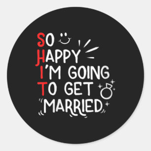 Womens Funny Marriage Gift Hilarious Groom Bride W Classic Round Sticker