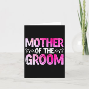 Womens Funny Mother's Day Bridal Party Wedding Mot Card