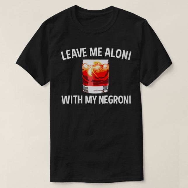 Womens Funny Negroni Cocktail Design for Negroni D T-Shirt (Design Front)