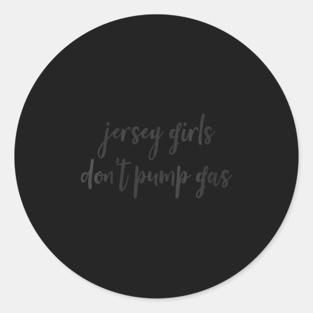 Womens Funny New Jersey Women, Jersey Girls Don't  Classic Round Sticker (Front)