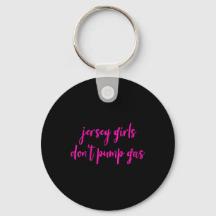 Womens Funny New Jersey Women, Jersey Girls Don't  Key Ring
