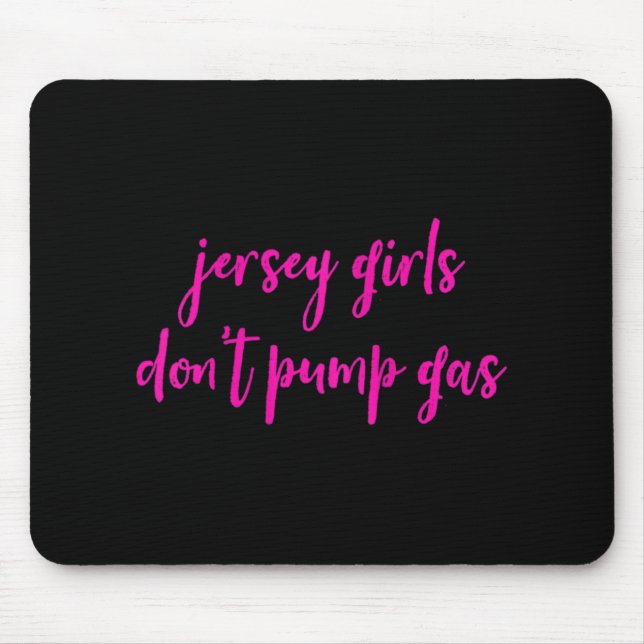 Womens Funny New Jersey Women, Jersey Girls Don't  Mouse Pad (Front)
