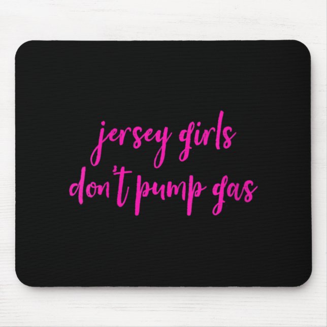 Womens Funny New Jersey Women, Jersey Girls Don't  Mouse Pad (Front)