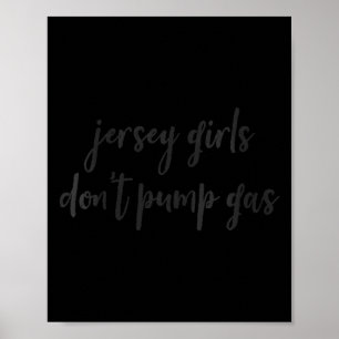 Womens Funny New Jersey Women, Jersey Girls Don't  Poster