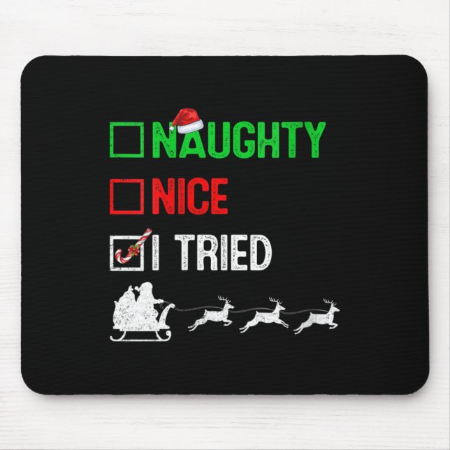 Womens Funny Nice Naughty I Tried Ugly Christmas S Mouse Pad (Front)