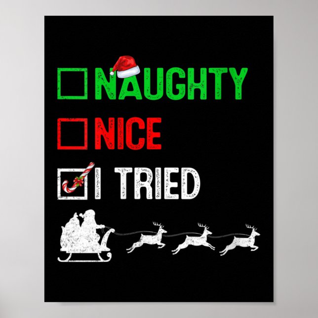 Womens Funny Nice Naughty I Tried Ugly Christmas S Poster (Front)