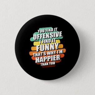 Womens Funny Offensive Sarcastic Humour Quote Witt 6 Cm Round Badge