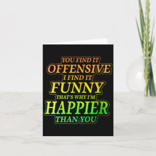 Womens Funny Offensive Sarcastic Humour Quote Witt Card