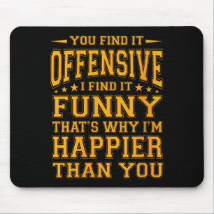 Womens Funny Offensive Sarcastic Humour Quote Witt Mouse Pad
