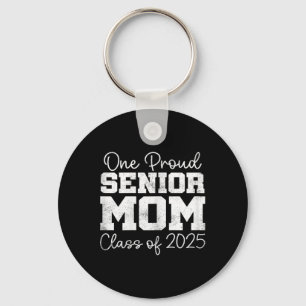 Womens Funny One Proud Senior Mum Cl Of 2025 Gradu Key Ring