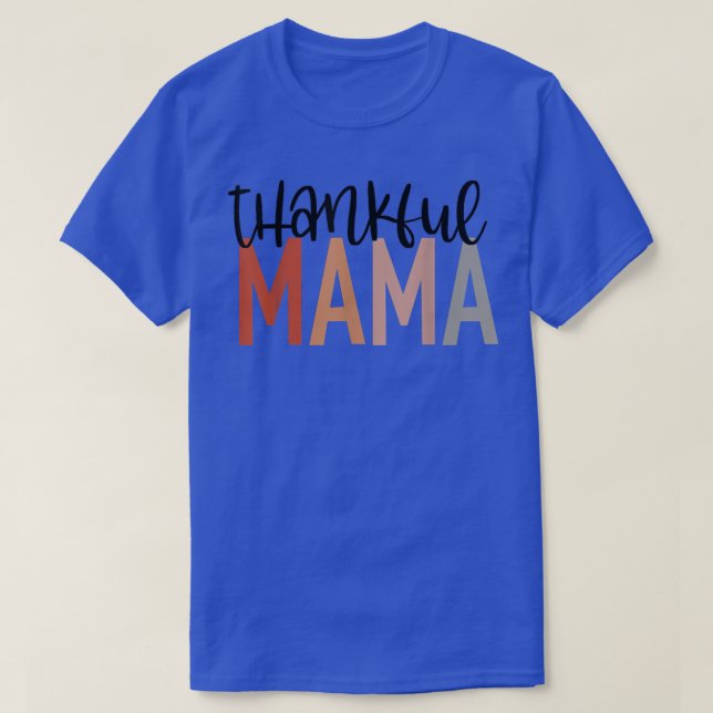 Womens Funny One Thankful Mama Fall Autumn Thanksg T-Shirt (Design Front)