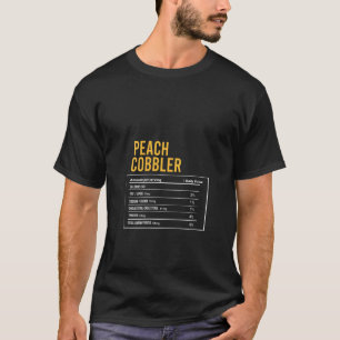 Womens Funny Peach Cobbler Nutrition Facts Thanksg T-Shirt
