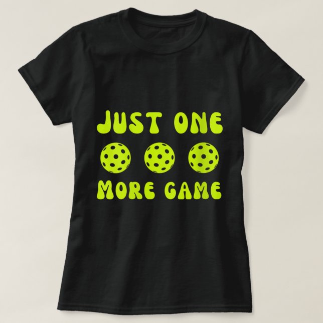 Womens Funny pickleball just dink it paddle one mo T-Shirt (Design Front)