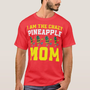 Womens Funny Pineapple Mum Apparel Aloha Hawaii Be T-Shirt