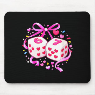Women's Funny Preppy 67 Valentine Six Seven Dice 6 Mouse Pad