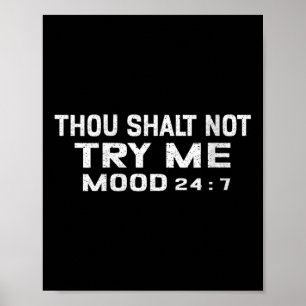 Womens Funny Quote Graphic Thou Shalt Not Try Me,  Poster
