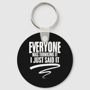 Womens Funny Quote Sarcastic Humour Joke Funny Key Ring