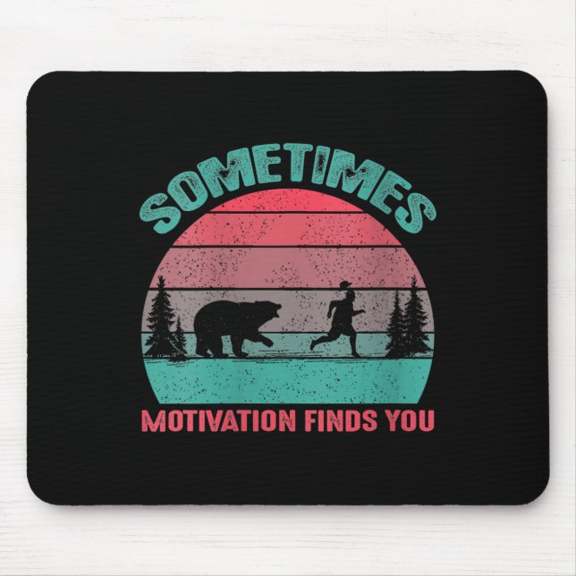 Womens Funny Running Motivational Sometimes Motiva Mouse Pad (Front)