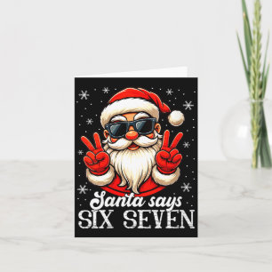 Womens Funny Santa Says Six Seven Christmas 67 Mem Card