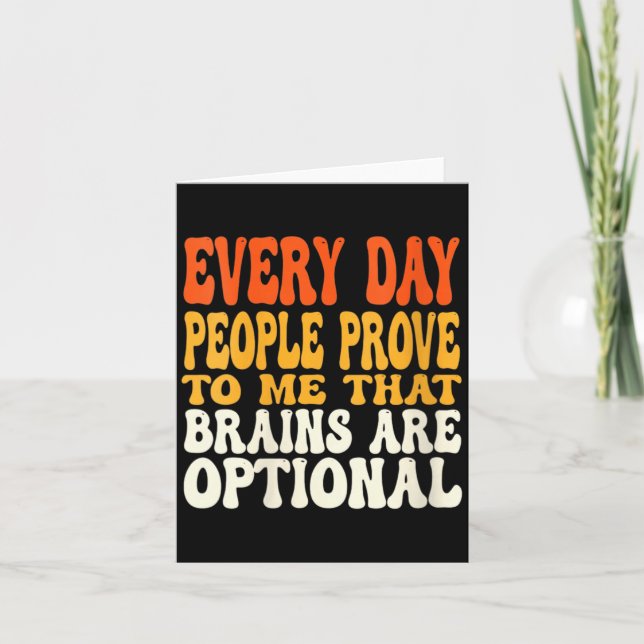 Womens Funny Sarcastic Brains Are Optional Quote Card (Front)