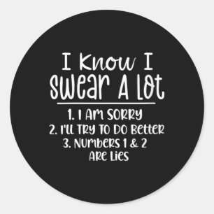 Womens Funny Sarcastic Know Swear Alot Offensive Classic Round Sticker