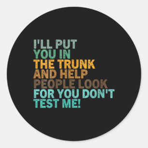 Womens Funny Sarcastic Quote Cool Humour Sarcastic Classic Round Sticker