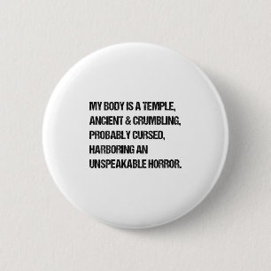 Womens Funny Saying My Body Is A Temple Ancient Gr 6 Cm Round Badge