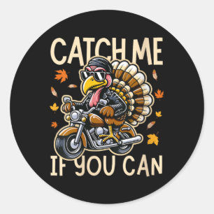 Womens Funny Saying Turkey Riding A Motorcycle Tha Classic Round Sticker