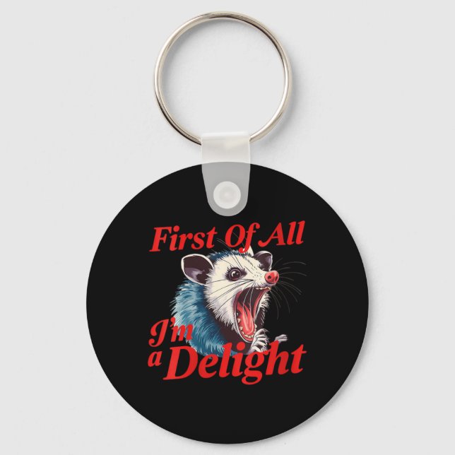 Womens Funny Screaming Opossum Quote - First of a Key Ring (Front)