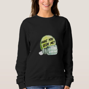 Womens Funny Shirt Have You Seen Me Lost Shaker Of