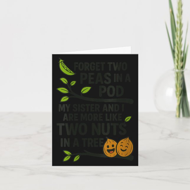 Womens Funny Sisters Quote Forget Two Peas In A D  Card (Front)