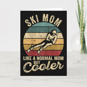 Womens Funny Skiing Mum Skier Mother's Day Winter  Card