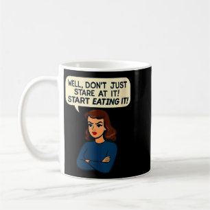 Womens Funny Snarky Woman Quote Sarcastic Adult Coffee Mug