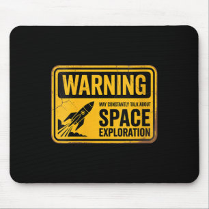 Womens Funny Space May Constantly Talk About Space Mouse Pad