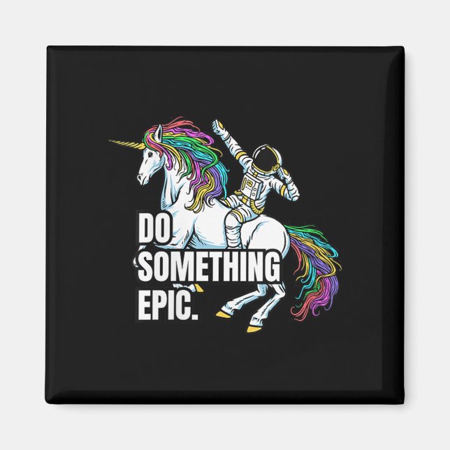 Womens Funny Spacecore Motivational Graphic, Do So Magnet (Front)